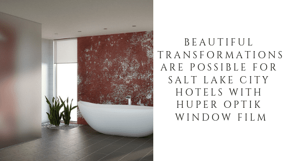 huper optik window film salt lake city