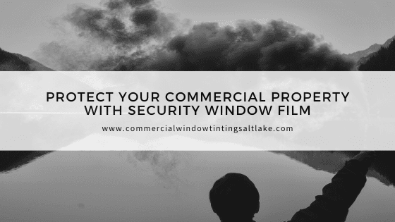 commercial security window film salt lake city