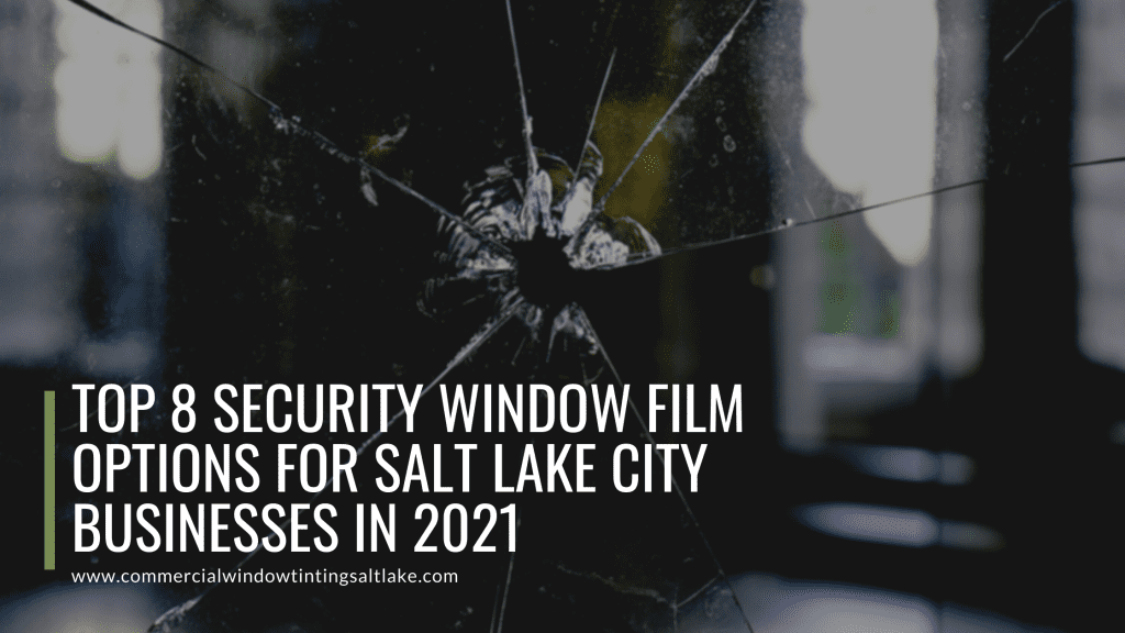 security window film salt lake city 2021