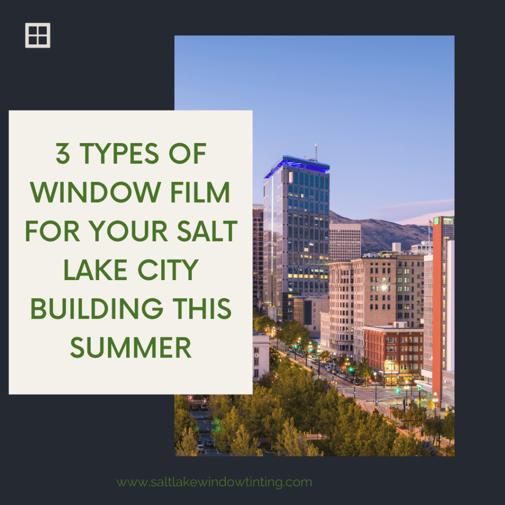window film salt lake city summer