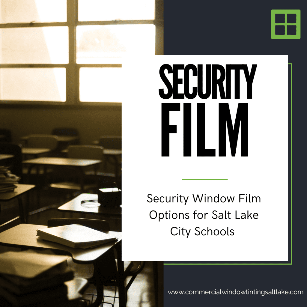 security window film salt lake city schools